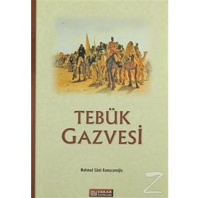 TEBÜK GAZVESI - MAHMUT SAMI RAMAZANOĞLU