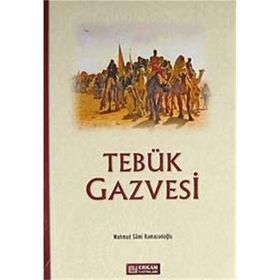 TEBÜK GAZVESI - MAHMUT SAMI RAMAZANOĞLU