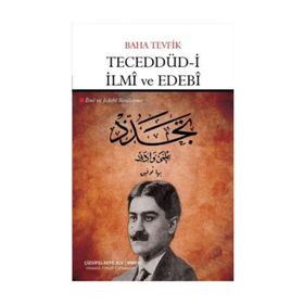 Teceddüd-i İlmi ve Edebi - Baha Tevfik