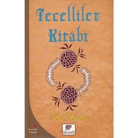 Tecelliler Kitabı - Muhyiddin İbni Arabi