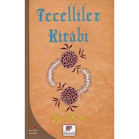 Tecelliler Kitabı - Muhyiddin İbni Arabi