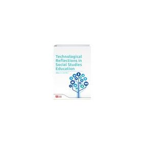 Technological Reflections in Social Studies Education - Pegem Akademi Yayıncılık