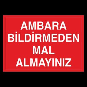 Technopa Ambara Bildirmeden Mal Almayınz 20 x 30 cm Uyarı Levhası