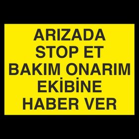 Technopa Arızada Stop Et 60 x 90 cm Uyarı Levhası