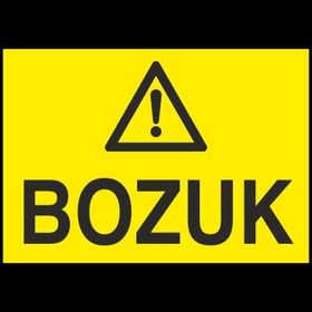 Technopa Bozuk Uyarı Levhası