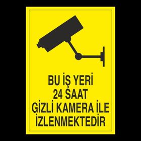 Technopa Bu İş Yeri 24 Saat Kamera İle İzlenmektedir Uyarı Levhası