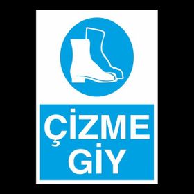 Technopa Çizme Giy 40 x 60 cm Uyarı Levhası