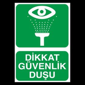Technopa Dikkat Güvenlik Duşu 30 x 40 cm Uyarı Levhası