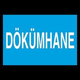Technopa Dökümhane Uyarı Levhası