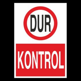 Technopa Dur Kontrol 40 x 60 cm Uyarı Levhası