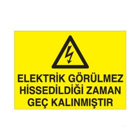 Technopa Elektrik Görülmez Uyarı Levhası