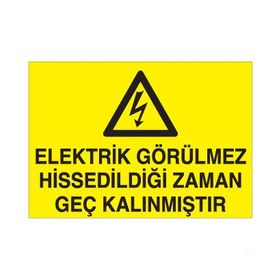Technopa Elektrik Görülmez Uyarı Levhası