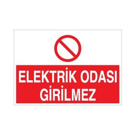 Technopa Elektrik Odası Girilmez Uyarı Levhası