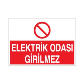 Technopa Elektrik Odası Girilmez Uyarı Levhası