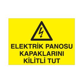 Technopa Elektrik Panosu Kapalarını Kilitli Tut Uyarı Levhası