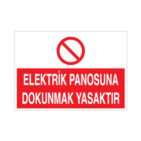 Technopa Elektrik Panosuna Dokunmak Yasaktır Uyarı Levhası