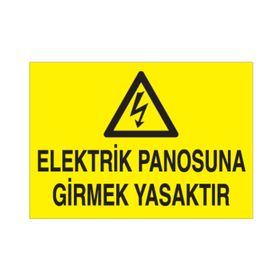 Technopa Elektrik Panosuna Girmek Yasaktır Uyarı Levhası