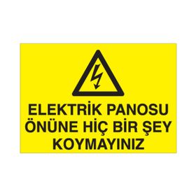 Technopa Elektrik Panosunun Önüne Birşey Koyma Uyarı Levhası