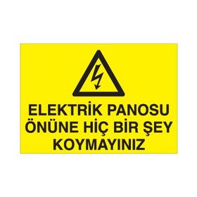 Technopa Elektrik Panosunun Önüne Birşey Koyma Uyarı Levhası