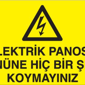Technopa Elektrik Panosunun Önüne Birşey Koyma Uyarı Levhası
