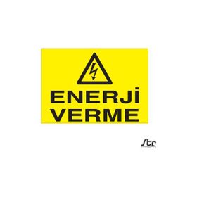 Technopa Enerji Verme 60 x 90 cm Uyarı Levhası
