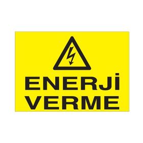 Technopa Enerji Verme Uyarı Levhası