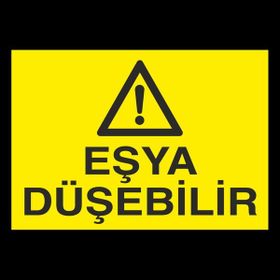 Technopa Eşya Düşebilir 20 x 30 cm Uyarı Levhası
