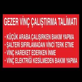 Technopa Gezer Vinç Çalıştırma Talimatı 60 x 90 cm Uyarı Levhası