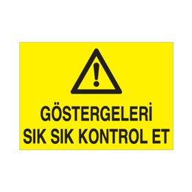 Technopa Göstergeleri Sık Sık Kontrol Et Uyarı Levhası