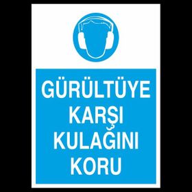 Technopa Gürültüye Karşı Kulağını Koru 20 x 30 cm Uyarı Levhası