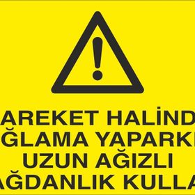 Technopa Hareket Halinde Uyarı Levhası