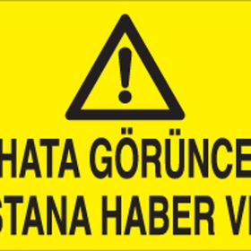 Technopa Hatanı Görünce Ustana Haber Ver.. Uyarı Levhası
