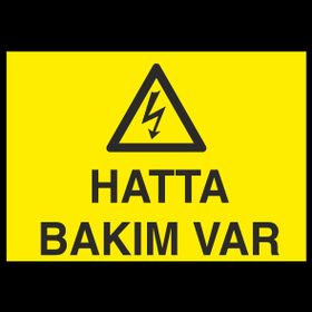 Technopa Hatta Bakım Var Uyarı Levhası