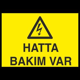 Technopa Hatta Bakım Var Uyarı Levhası
