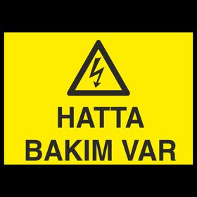 Technopa Hatta Bakım Var Uyarı Levhası