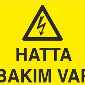 Technopa Hatta Bakım Var Uyarı Levhası
