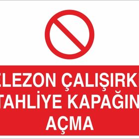 Technopa Helezon Çalışken Tahliye Kapağını Açma Uyarı Levhası