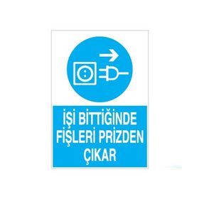 Technopa İşi Bittiginde Fişleri Çekin Uyarı Levhası