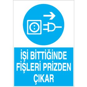 Technopa İşi Bittiginde Fişleri Çekin Uyarı Levhası