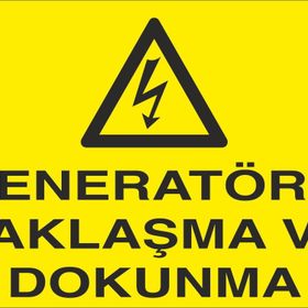 Technopa Jeneratöre Yaklaşma Uyarı Levhası