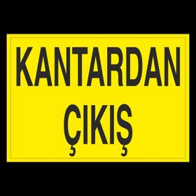 Technopa Kantardan Çıkış Uyarı Levhası