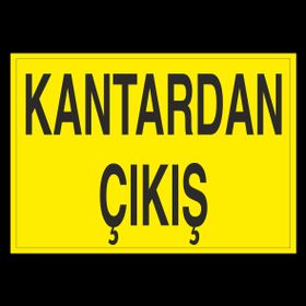 Technopa Kantardan Çıkış Uyarı Levhası