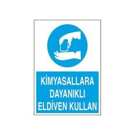 Technopa Kimyasallara Dayanıklı Eldiven Giy Uyarı Levhası