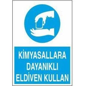 Technopa Kimyasallara Dayanıklı Eldiven Giy Uyarı Levhası
