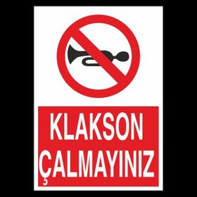 Technopa Klakson Çalmayınız 20 x 30 cm Uyarı Levhası