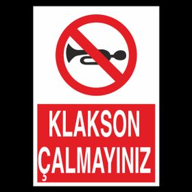 Technopa Klakson Çalmayınız Uyarı Levhası