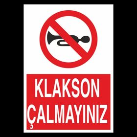 Technopa Klakson Çalmayınız Uyarı Levhası