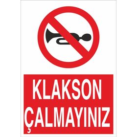 Technopa Klakson Çalmayınız Uyarı Levhası