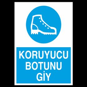 Technopa Koruyucu Botunu Giy Uyarı Levhası