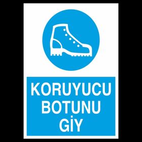 Technopa Koruyucu Botunu Giy Uyarı Levhası